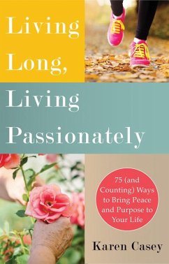 Living Long, Living Passionately - Casey, Karen