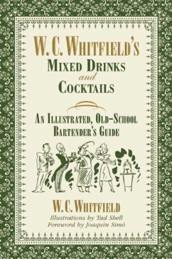 W. C. Whitfield's Mixed Drinks and Cocktails - Whitfield, W C