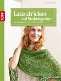 Lace stricken mit Sockengarnen (eBook, PDF)