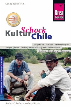 Reise Know-How KulturSchock Chile (eBook, PDF) - Schönfeld, Cindy