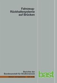 Fahrzeug-Rückhaltesysteme auf Brücken