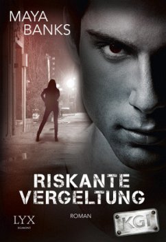 Riskante Vergeltung / KGI Bd.6 - Banks, Maya