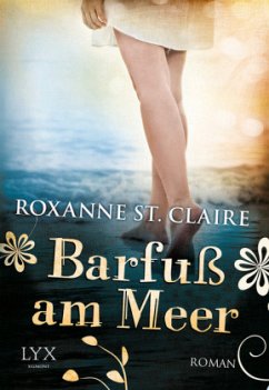 Barfuß am Meer / Barfuß Bd.4 - St. Claire, Roxanne