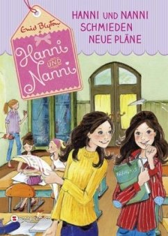 Hanni und Nanni schmieden neue Pläne / Hanni und Nanni Bd.2 - Blyton, Enid