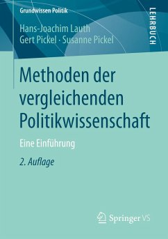 Methoden der vergleichenden Politikwissenschaft - Lauth, Hans-Joachim;Pickel, Gert;Pickel, Susanne