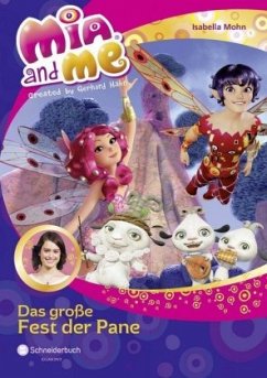 Das große Fest der Pane / Mia and me Bd.20 - Mohn, Isabella