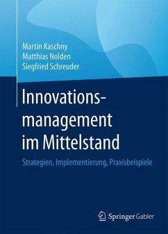 Innovationsmanagement im Mittelstand - Kaschny, Martin;Nolden, Matthias;Schreuder, Siegfried