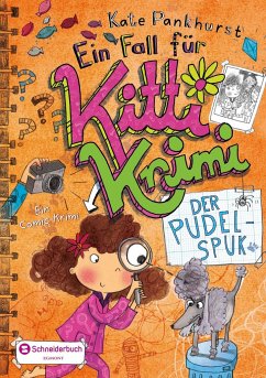 Der Pudel-Spuk / Ein Fall für Kitti Krimi Bd.4 - Pankhurst, Kate