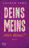 Deins, meins oder keins?