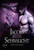 Jacobs Sehnsucht / Breeds Bd.9