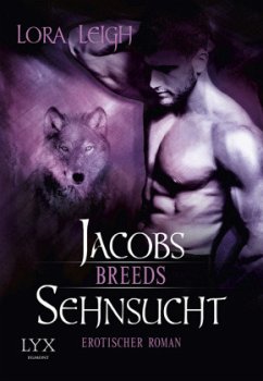 Jacobs Sehnsucht / Breeds Bd.9 - Leigh, Lora