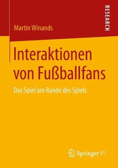 Interaktionen von Fußballfans - Winands, Martin