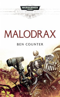 Malodrax / Warhammer 40.000 - Space Marine Battles Bd.14 - Counter, Ben