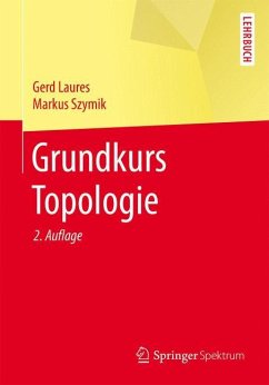 Grundkurs Topologie - Laures, Gerd;Szymik, Markus