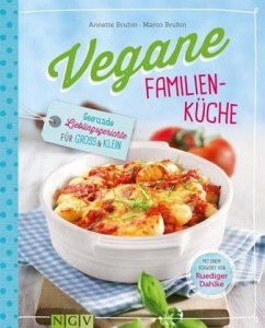 Vegane Familienküche - Bruhin, Annette;Bruhin, Marco