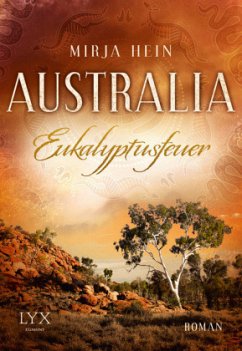 Eukalyptusfeuer / Australia Bd.2 - Hein, Mirja