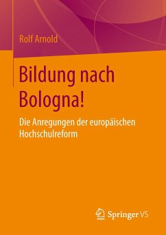 Bildung nach Bologna! - Arnold, Rolf