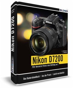 Nikon D7200 - Für bessere Fotos von Anfang an! - Schlömer, Lothar;Walther, Jörg