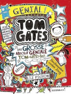 Tom Gates - Das große, absolut geniale Tom-Gates-Buch - Pichon, Liz