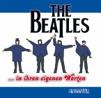 The Beatles ... in ihren eigenen Worten