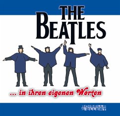 The Beatles ... in ihren eigenen Worten - The Beatles