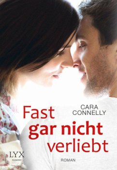 Fast gar nicht verliebt - Connelly, Cara