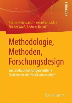 Methodologie, Methoden, Forschungsdesign - Hildebrandt, Achim;Jäckle, Sebastian;Wolf, Frieder