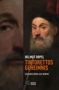 Tintorettos Geheimnis - Orpel, Helmut