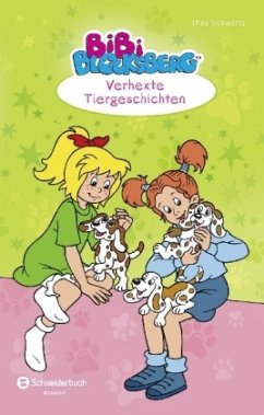 Bibi Blocksberg - Verhexte Tiergeschichten - Schwartz, Theo