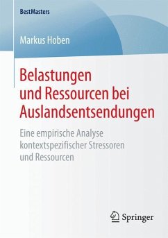 Belastungen und Ressourcen bei Auslandsentsendungen - Hoben, Markus
