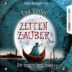 Die magische Gondel / Zeitenzauber Bd.1 (MP3-Download) - Völler, Eva