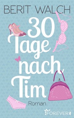 30 Tage nach Tim (eBook, ePUB) - Walch, Berit