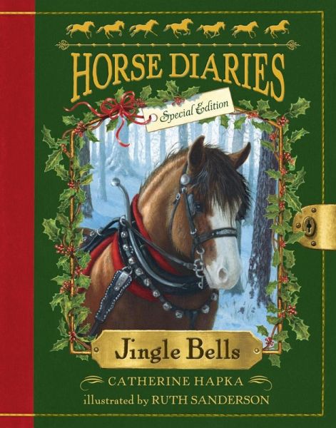 Horse Diaries #11: Jingle Bells (Horse Diaries Special Edition) (eBook, ePUB) Horse Diaries #11: Jingle Bells (Horse Diaries Special Edition) (eBook, ePUB)