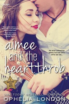 Aimee and the Heartthrob (eBook, ePUB) - London, Ophelia