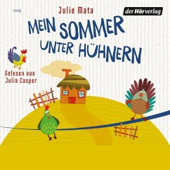 Mein Sommer unter Hühnern (MP3-Download) - Mata, Julie