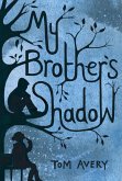 My Brother's Shadow (eBook, ePUB) My Brother's Shadow (eBook, ePUB)