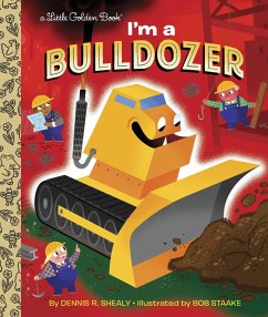 I'm a Bulldozer (eBook, ePUB) - Shealy, Dennis R.