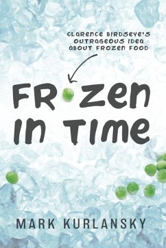 Frozen in Time (Adapted for Young Readers) (eBook, ePUB) - Kurlansky, Mark