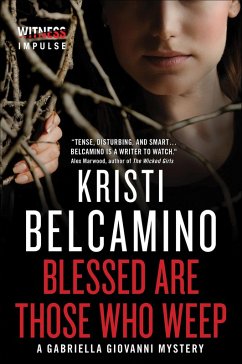 Blessed are Those Who Weep (eBook, ePUB) - Belcamino, Kristi