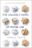The Unlikely Hero of Room 13B (eBook, ePUB)