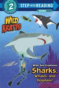 Wild Sea Creatures: Sharks, Whales and Dolphins! (Wild Kratts) (eBook, ePUB) Cover Wild Sea Creatures: Sharks, Whales and Dolphins! (Wild Kratts) (eBook, ePUB)
