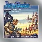 Spur zwischen den Sternen / Perry Rhodan Silberedition Bd.43 (MP3-Download)