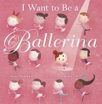 I Want to be a Ballerina (eBook, ePUB)