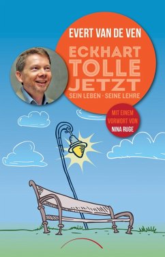Eckhart Tolle - Jetzt (eBook, ePUB) - de Ven, Evert van