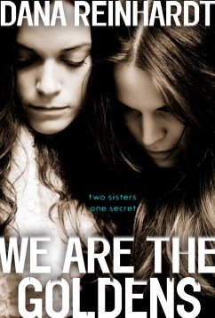 We Are the Goldens (eBook, ePUB) - Reinhardt, Dana