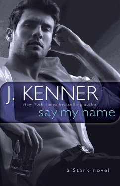 Say My Name (eBook, ePUB) - Kenner, J.