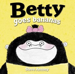 Betty Goes Bananas (eBook, ePUB) - Antony, Steve