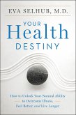 Your Health Destiny (eBook, ePUB)