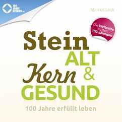 Steinalt und Kerngesund (MP3-Download) - Lauk, Marcus