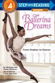 Ballerina Dreams: From Orphan to Dancer (Step Into Reading, Step 4) (eBook, ePUB)